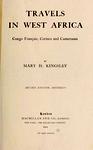 Travels In West Africa: Congo Français, Corisco And Cameroons