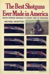 The Best Shotguns Ever Made In America: Seven Vintage Doubles To Shoot And To Treasure