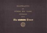 Elephants And Other Big Game Studies
