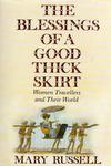 The Blessings Of A Good Thick Skirt: Women Travellers And Their World