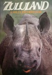 Zululand: A Wildlife Heritage