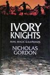Ivory Knights: Man, Magic And Elephants
