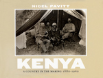Kenya: A Country In The Making, 1880-1940