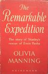 The Remarkable Expedition: The Story Of Stanley's Rescue Of Emin Pasha From Equatorial Africa