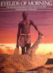 Eyelids Of Morning: The Mingled Destinies Of Crocodiles And Men