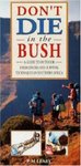Don't Die in the Bush
