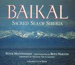 Baikal: Sacred Sea Of Siberia