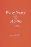 Forty Years With .45/70