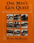 One Man's Gun Quest: 50 Years Of Gun Collecting