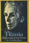 Titania: The Biography Of Isak Dinesen