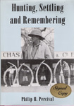 Hunting, Settling And Remembering