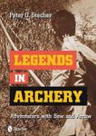 Legends In Archery: Adventurers With Bow And Arrow