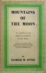 Mountains Of The Moon: An Expedition To The Equatorial Mountains Of Africa
