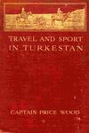 Travel And Sport In Turkestan