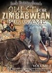 Jack Brittingham's Quest For Zimbabwean Big Game Vol. 2