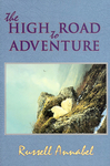 The High Road To Adventure, Volume IV, 1964-1970