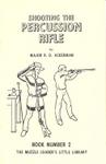 Shooting The Percussion Rifle