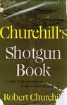 Churchill's Shotgun Book