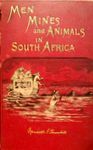 Men, Mines And Animals In South Africa