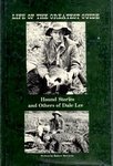 Life Of The Greatest Guide: Hound Stories And Others Of Dale Lee
