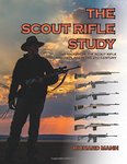 The Scout Rifle Study