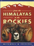 From The Himalayas To The Rockies - Retracing The Great Arc Of Wild Sheep