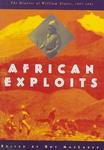 African Exploits: The Diaries Of William Stairs 1887-1892