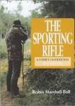The Sporting Rifle: A User's Handbook