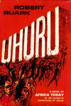 Uhuru: A Novel Of Africa Today