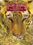 Killing Grounds: The Saga Of Encounters In The Wild