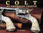 Colt: An American Legend