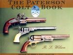 The Paterson Colt Book: Featuring The Dennis A. Levett Collection