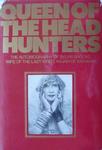 Queen Of The Headhunters