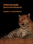 African Game: Species And Subspecies
