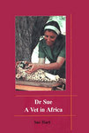 Dr Sue: A Vet In Africa