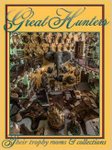Great Hunters Vol 8: Their Trophy Rooms And Collections