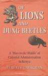 Of Lions And Dung Beetles