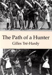 The Path Of A Hunter