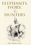 Elephants, Ivory And Hunters