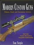 Modern Custom Guns: Walnut, Steel And Uncommon Artistry