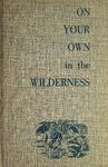 On Your Own In The Wilderness