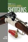 Shooter's Guide To Shotguns