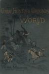 Adventures On The Great Hunting Grounds Of The World