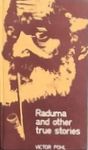 Raduma: And Other True Stories