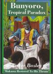 Bunyoro: Tropical Paradox