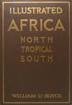 Illustrated Africa: North, Tropical, South