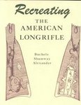 Recreating The American Longrifle