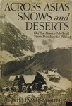 Across Asia's Snows And Deserts