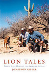 Lion Tales: Thirty Years Hunting The American Cougar