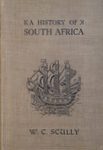 A History Of South Africa: From The Earliest Days To Union